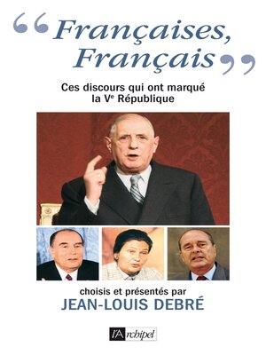 cover image of "Françaises, Français"--Ces discours qui ont marque la Ve République